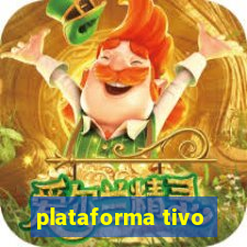 plataforma tivo